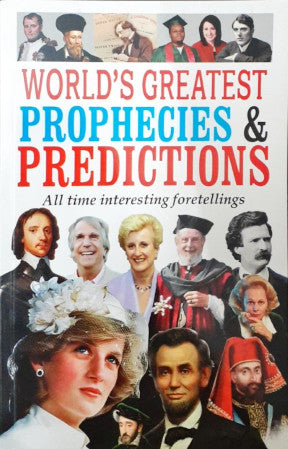 World's Greatest Prophecies and Predictions All Time Interesting Foretellings