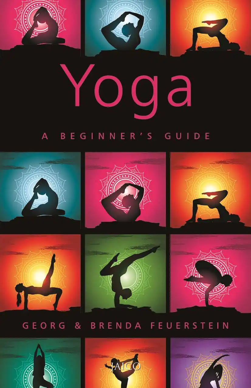 Yoga : A Beginner’s Guide