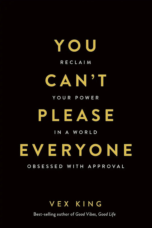 You Can't Please Everyone
