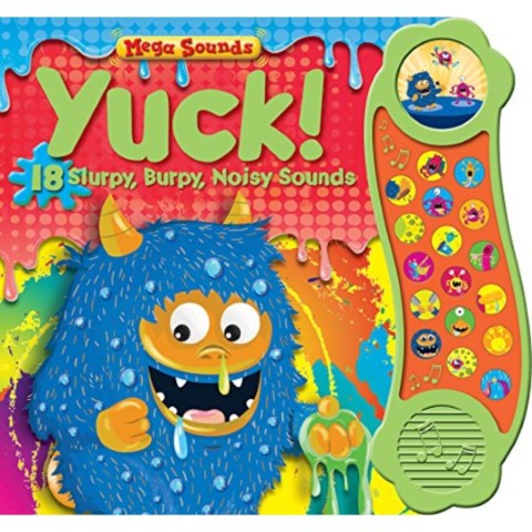 Mega Sounds Yuck Sound Book With 18 Slurpy Burpy Noisy Sounds