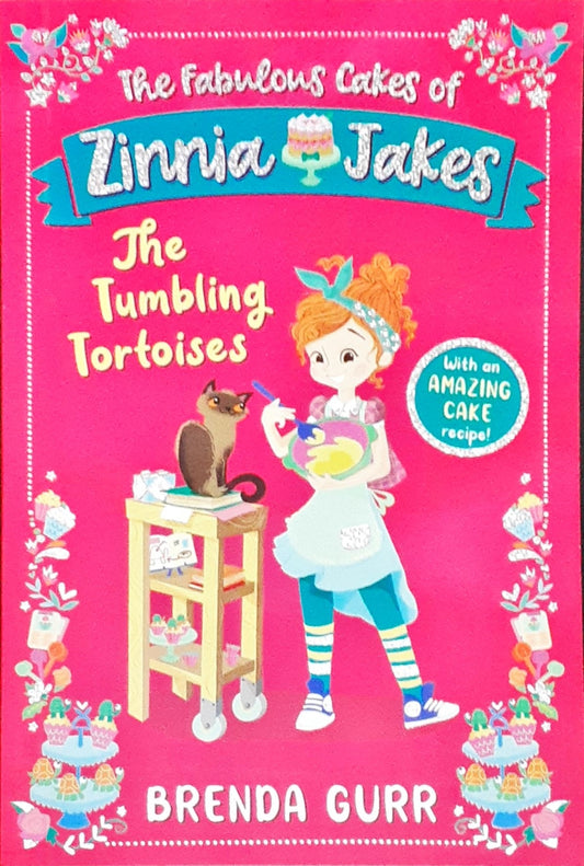 The Fabulous Cakes of Zinnia Jakes: The Tumbling Tortoises