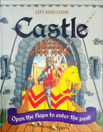Lift And Look Castle - Open The Flaps To Enter The Past
