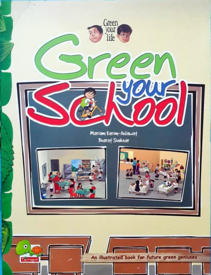 Green your life: Green your school