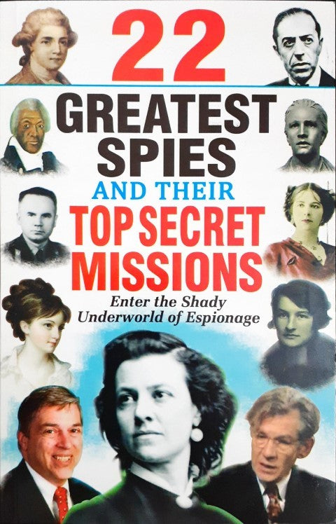 22 Greatest Spies And Their Top Secret Missions Enter The Shady Underworld Of Espionage