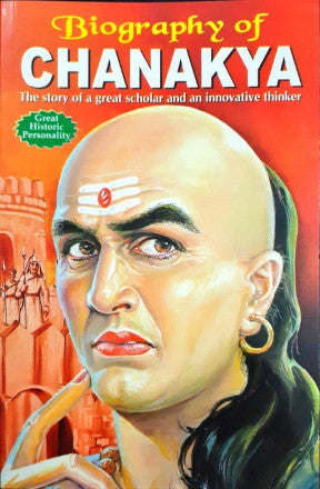 Biography of Chanakya Great Historic Personality