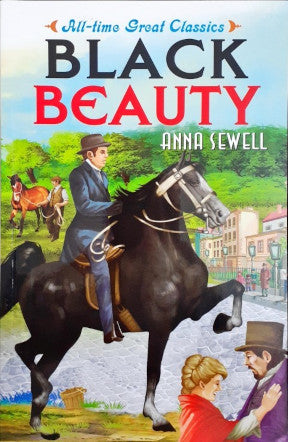 All Time Great Classics Black Beauty – Books and You