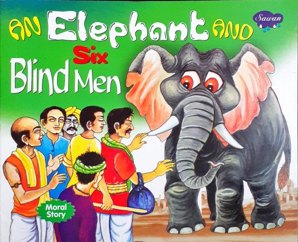 An Elephant And Six Blind Men - Moral Stories