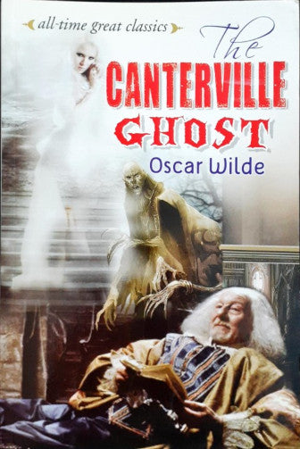 All Time Great Classics The Canterville Ghost