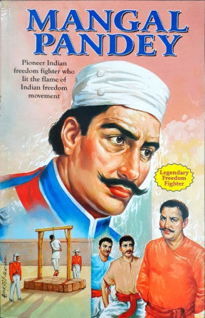 Mangal Pandey Legendary Freedom Fighter – Books and You