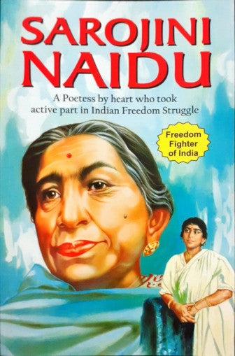 Sarojini Naidu Freedom Fighter Of India