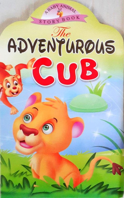 The Adventurous Cub - A Baby Animal Story Book