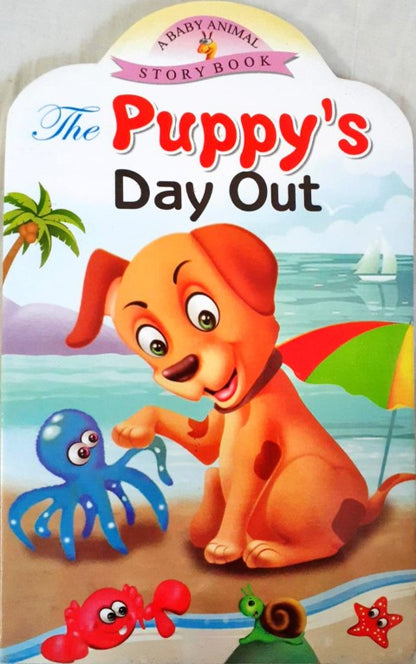 The Puppy's Day Out - A Baby Animal Story Book