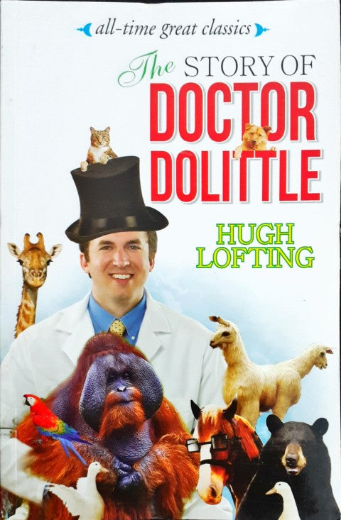 All Time Great Classics The Story Of Doctor Dolittle