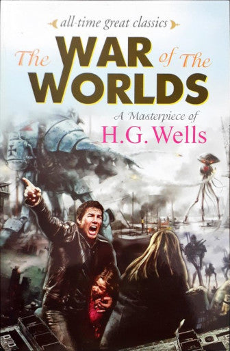 All Time Great Classics The War of the Worlds
