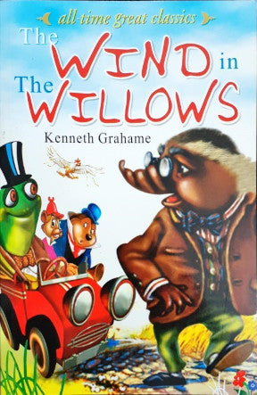 All Time Great Classics The Wind In The Willows