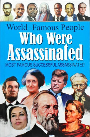 World Famous People Who Were Assassinated Most Famous Successful Assassinated