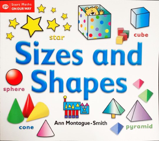 Sizes And Shapes - Start Maths On Our Way