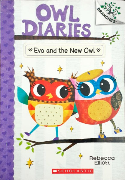 Owl Diaries 4: Eva And The New Owl