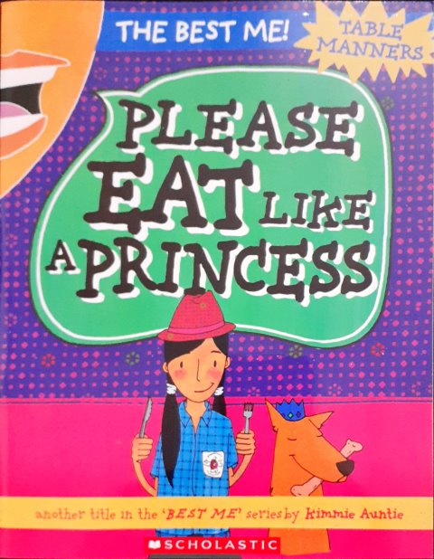 Please Eat Like A Princess - The Best Me Table Manners