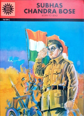 Subhas Chandra Bose (Amar Chitra Katha) Vol. 544