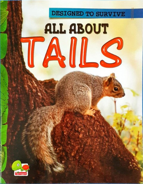 All Tails Designed to Survive: All About Tails โ Books and You