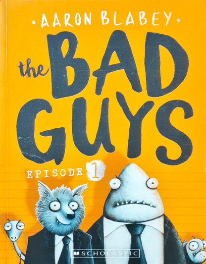 The Bad Guys Episode 1