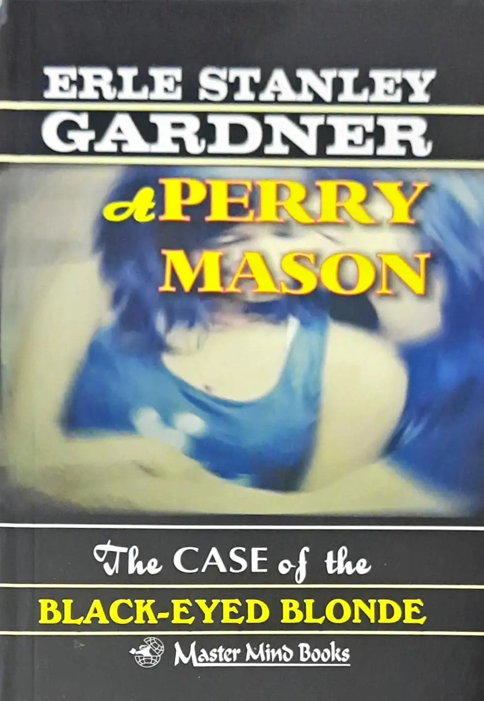 Perry Mason #25 : The Case of the Black-Eyed Blonde