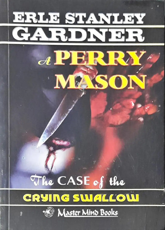 Perry Mason #84 : The Case Of The Crying Swallow