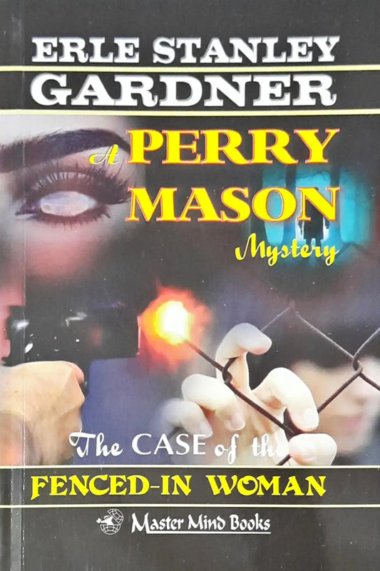 Perry Mason #81 : The Case of the Fenced-in Woman