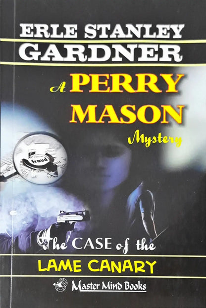 Book cover of 'The Case of the Lame Canary' by Erle Stanley Gardner featuring a silhouette of a person holding a gun.