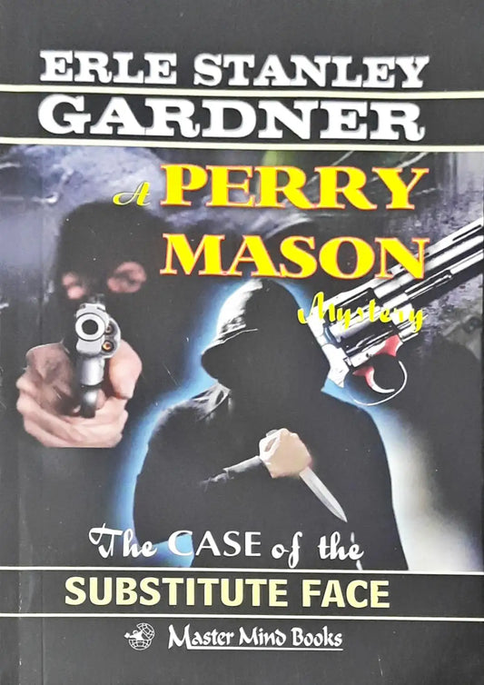 Perry Mason #12 : The Case of the Substitute Face
