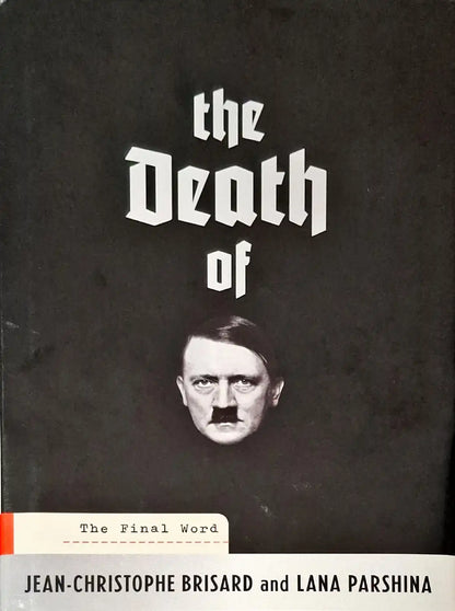 The Death of Hitler: The Final Word | Hardcover