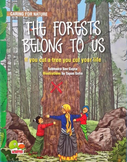 Caring for Nature: The Forests belong to us