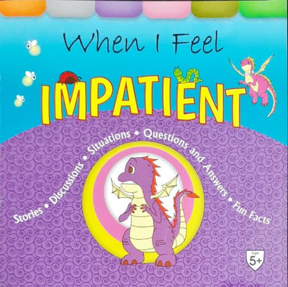 When I Feel Impatient