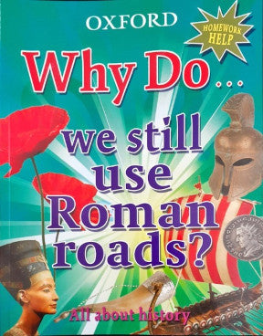 Why Do We Still Use Roman Roads? All About History